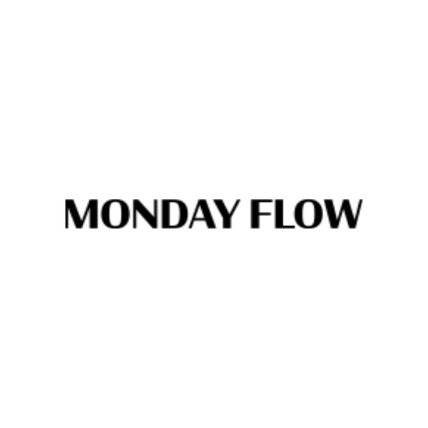 MONDAY FLOW