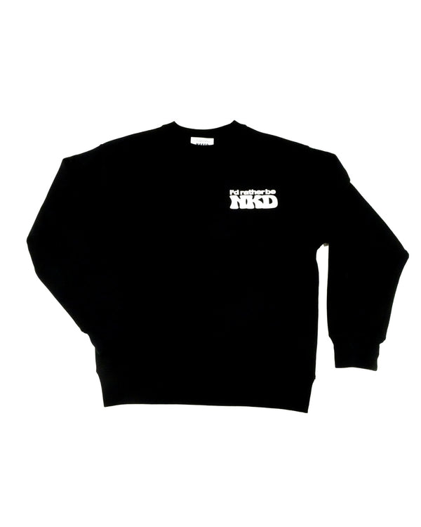 “Rather be NKD” crew neck sweat BLACK