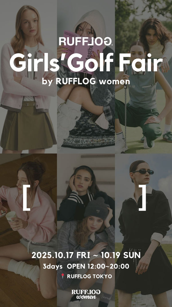 【POPUP TICKET】Girls' Golf Fair by RUFFLOG women